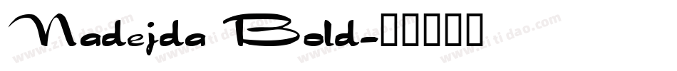 Nadejda Bold字体转换